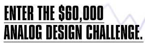 Enter the $60,000 Analog Design Contest